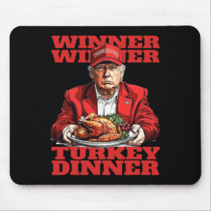 Tapis De Souris Humour Drôle Trump Gagnant Gagnant Dîner de dinde