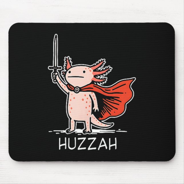 Tapis De Souris Huzzah Axolotl Knight Funny Sword Meme Quote  (Devant)