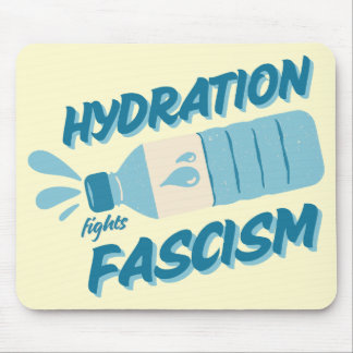 Tapis de souris Hydratation combat le fascisme