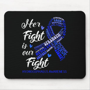 Tapis De Souris Hydrocéphalie Conscience Son combat est notre comb