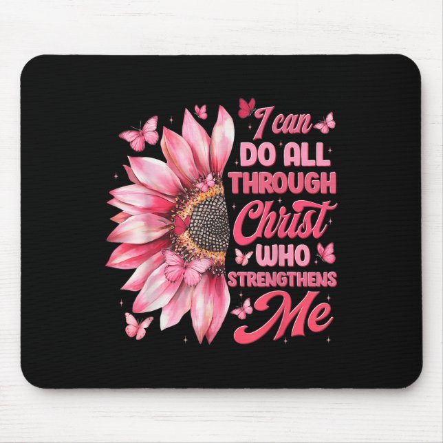 Tapis De Souris I Can Do All Things Through Christ Who Strengthens (Devant)