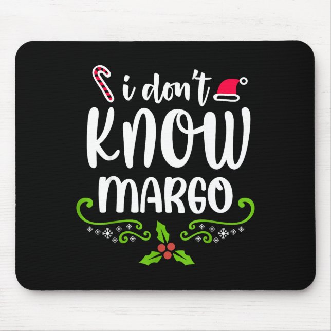 Tapis De Souris I Don't Know-margo Ugly Sweater Funny Christmas Fo (Devant)