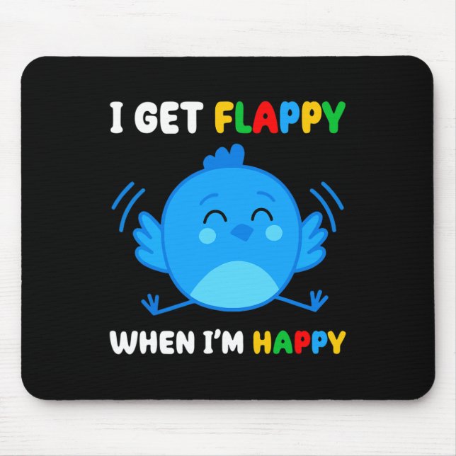 Tapis De Souris I Get Flappy When I'm (Devant)