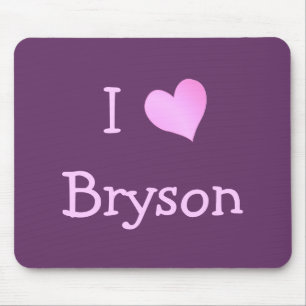 Tapis De Souris I Love Bryson