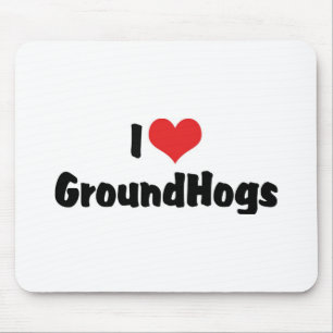 Tapis De Souris I Love Heart Groundhogs - Groundhog Lover