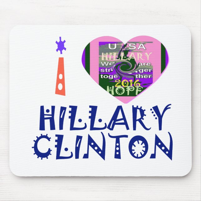 Tapis De Souris I Love Hillary Clinton pour le président américain (Devant)