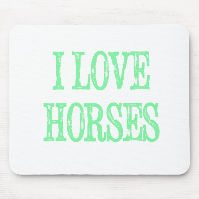 Tapis De Souris I Love Horses Pale Green (Devant)