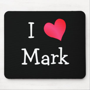 Tapis De Souris I Love Mark