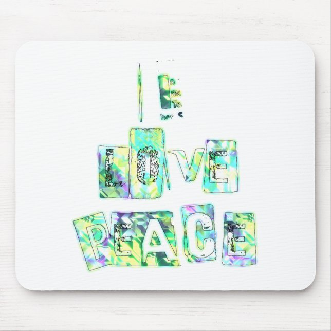 Tapis De Souris I Love Peace Beautiful Art Print Text Design (Devant)
