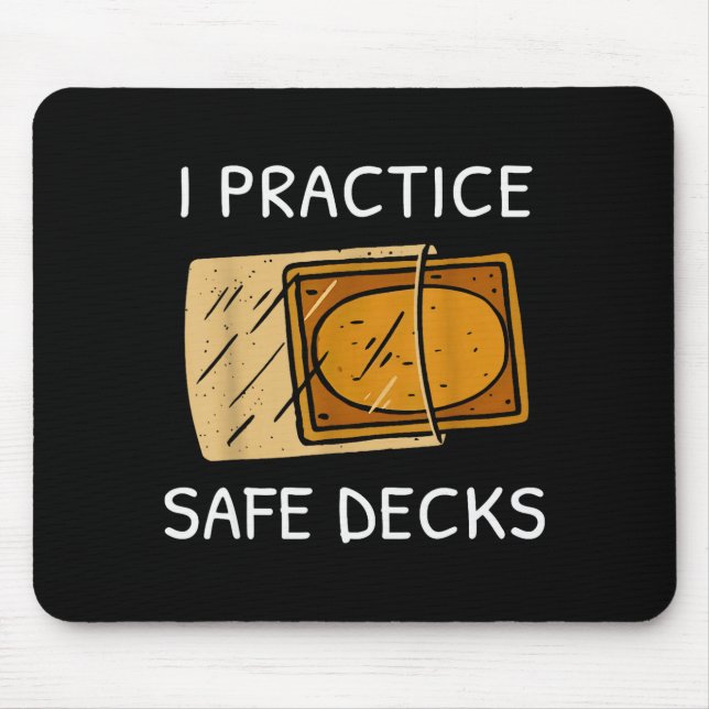 Tapis De Souris I Practice Safe Deckss Funny Saying Quote Men Wome (Devant)