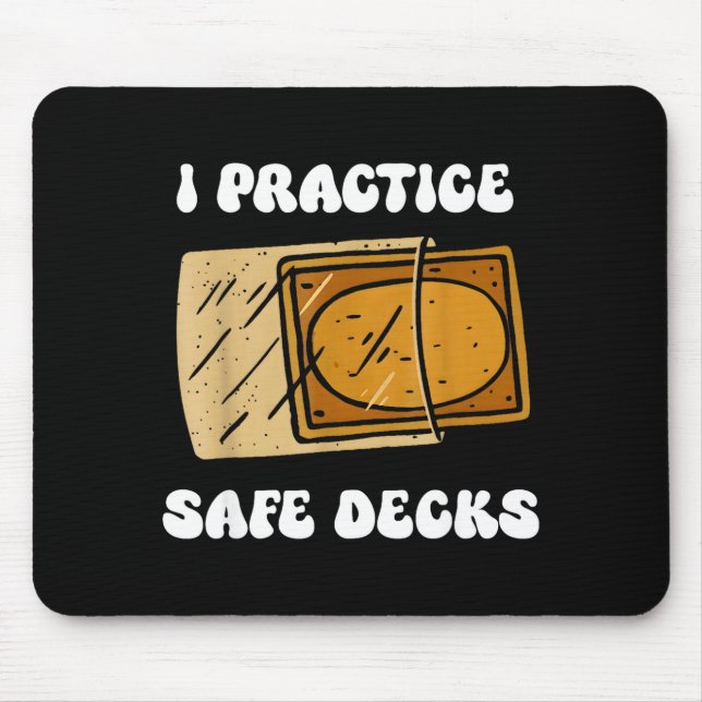 Tapis De Souris I Practice Safe Deckss Funny Saying Quote Men Wome (Devant)