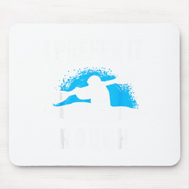 Tapis De Souris I Prefer It Rough Funny White Water Kayak  (Devant)