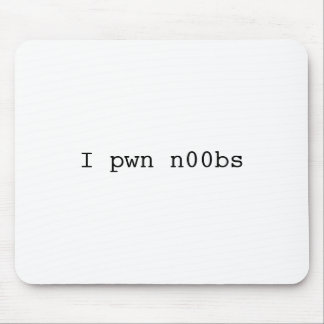 Tapis De Souris I pwn n00bs Mousepad