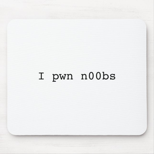 Tapis De Souris I pwn n00bs Mousepad (Devant)