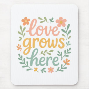 Tapis De Souris Ici pousse l'amour Typographie Cottagecore Art