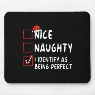 Tapis De Souris Identifier Comme Parfait Fun Naughty Nice Liste Ch