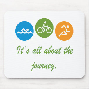 Tapis De Souris Il est tout au sujet du voyage - triathlon