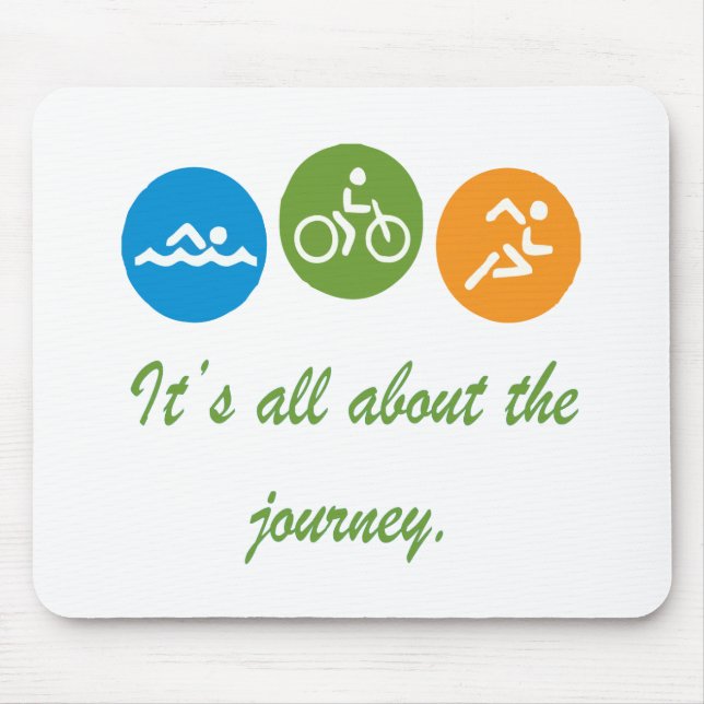 Tapis De Souris Il est tout au sujet du voyage - triathlon (Devant)