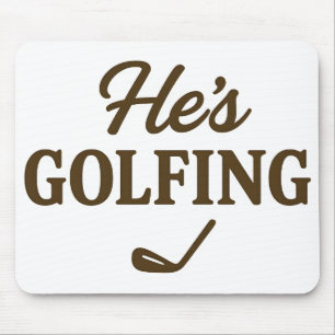 Tapis De Souris Il fait du golf Golfeur drôle MAMAN Golf Week-end