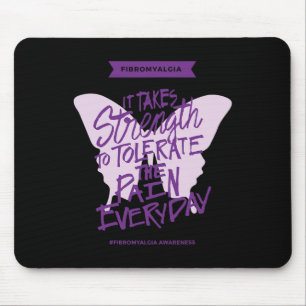 Tapis De Souris Il Faut De La Force Pour Tolérer La Douleur Quotid