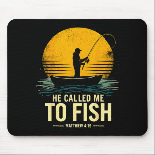 Tapis De Souris Il m'a appelé à pêcher, Matthieu 4_19, Pêche basée