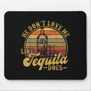 Tapis De Souris Il ne m'aime pas comme le fait Funny Mexican Drink