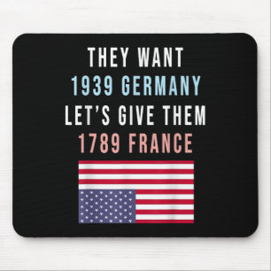 Tapis De Souris Ils Veulent 19 Allemagne Laissons Leur Donner 1789