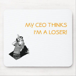 Tapis De Souris Im_a_Loser_Baby, MON Président THINKSI'M un