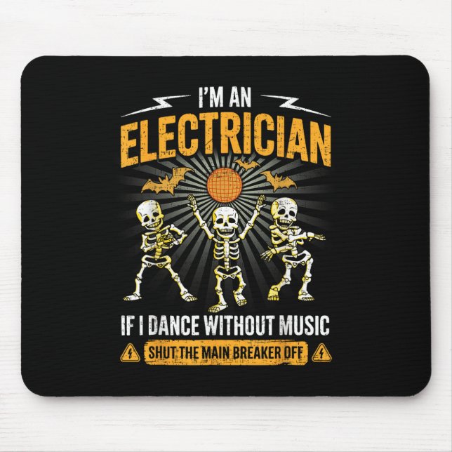 Tapis De Souris Im An Electrician - Skeleton Halloween Costume Fun (Devant)