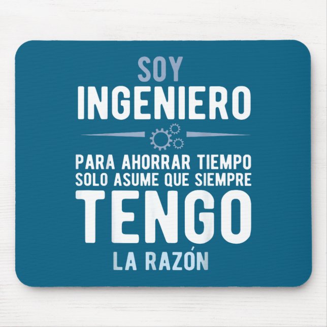 Tapis De Souris I'm An Engineer I'm Always Right In Spanish Funny  (Devant)