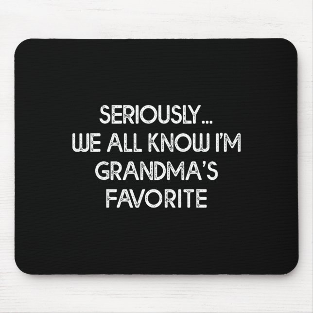 Tapis De Souris I'm Grandma's Favorite Grandson Granddaughter Humo (Devant)