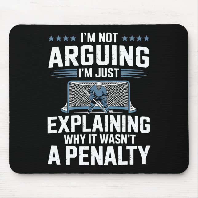 Tapis De Souris I'm Not Arguing I'm Just Explaining Why It Wasn't  (Devant)