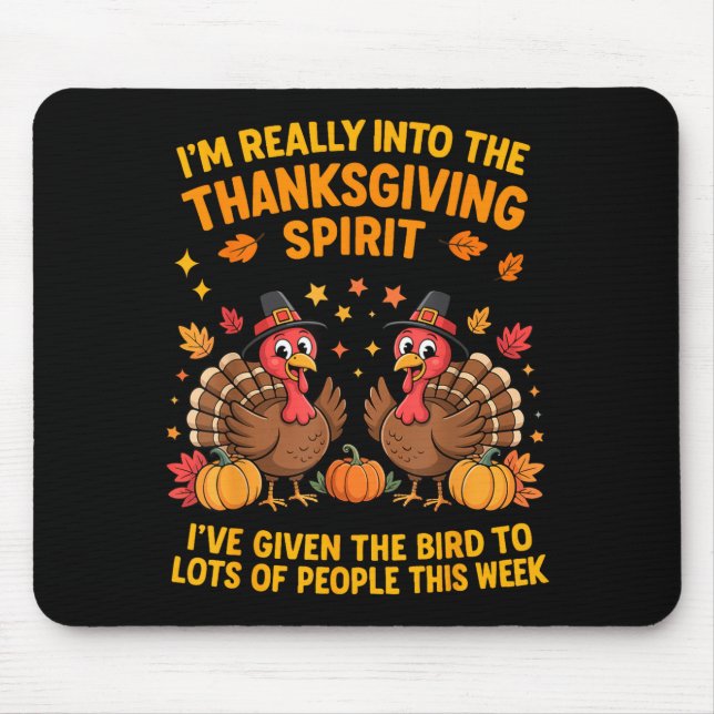Tapis De Souris I'm Really Into The Thanksgiving Srt I've Given Th (Devant)