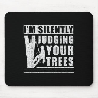 Tapis De Souris Im Silently Judging Your Trees - Funny Tree Climbi