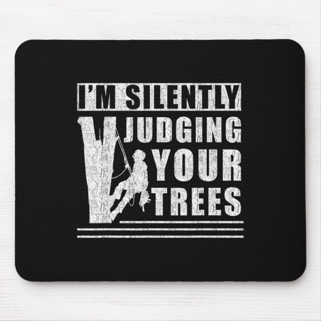 Tapis De Souris Im Silently Judging Your Trees - Funny Tree Climbi (Devant)