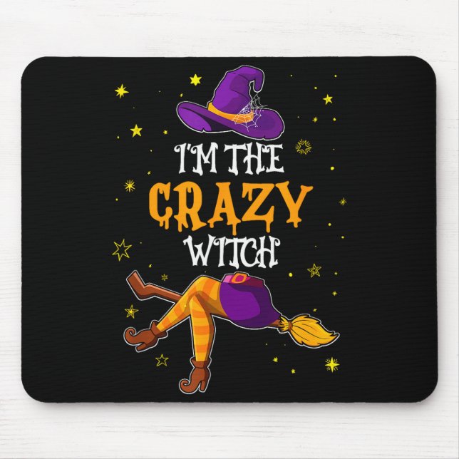 Tapis De Souris I'm The Crazy Witch Funny Halloween Matching Group (Devant)