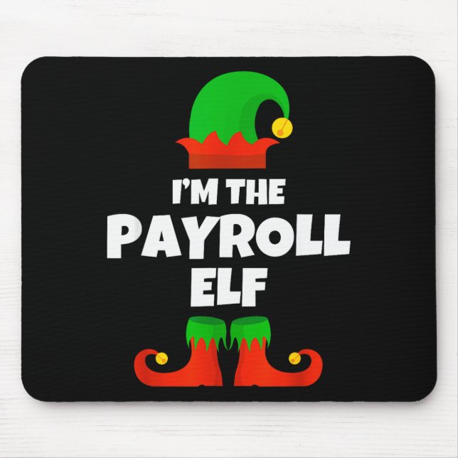 Tapis De Souris I'm The Payroll Elf Family Pajama Christmas Funny  (Devant)