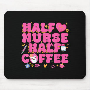 Tapis De Souris Infirmière moitié café moitié infirmière