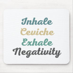 Tapis De Souris Inhale Ceviche Exhale Négativité Pad
