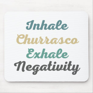 Tapis De Souris Inhale Churrasco Exhale Négativité Pad