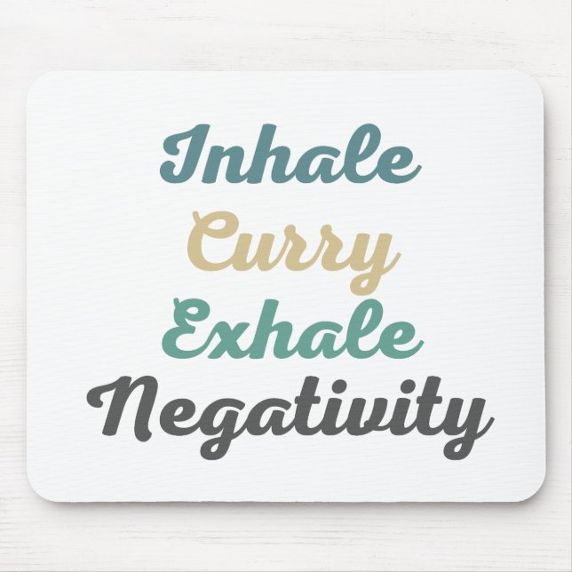 Tapis De Souris Inhale Curry Exhale Négativité Pad (Devant)