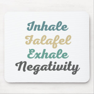 Tapis De Souris Inhale Falafel Exhale Négativité Pad