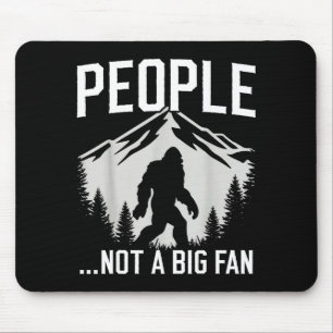 Tapis De Souris Introvert Drôle Les Gens Bigfoot Pas Un Grand Fan