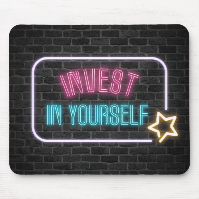 Tapis De Souris Investissez Dans Vous-Même Panneau Neon (Devant)