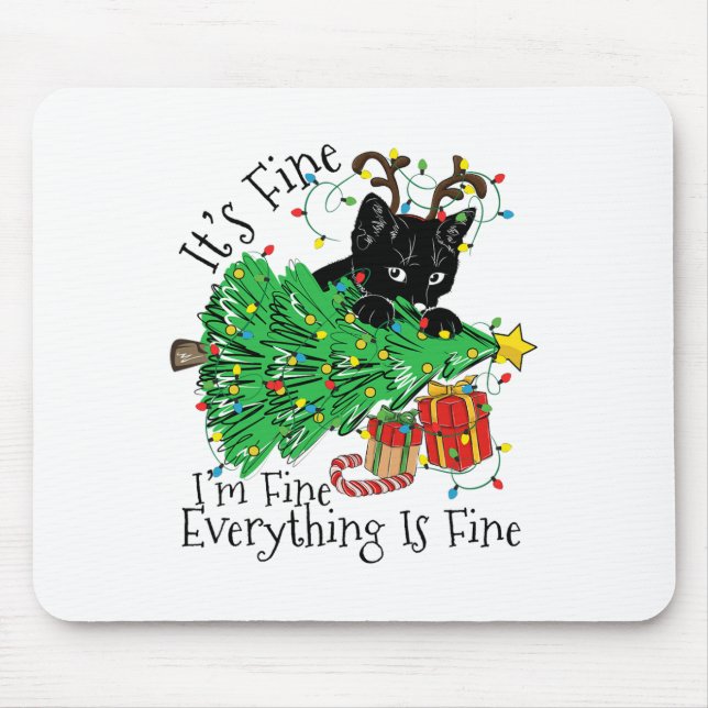 Tapis De Souris It's Fine I'm Fine Everything Is Fine Fun Christma (Devant)