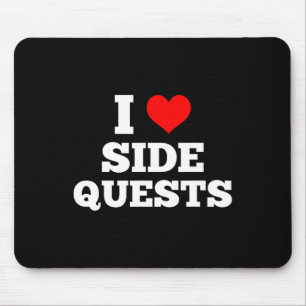 Tapis De Souris J'adore les quêtes secondaires - Joueur de Sideque