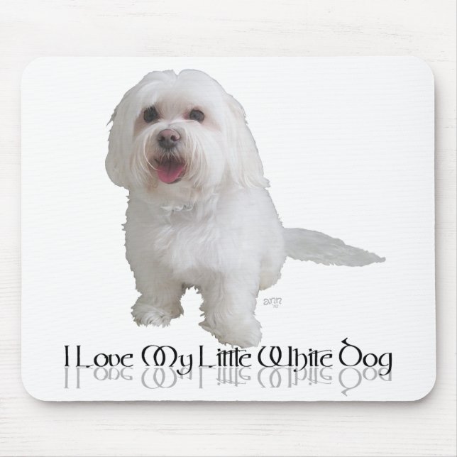 Tapis De Souris J'adore mon petit chien blanc - Havanais (Devant)