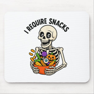 Tapis De Souris J'Ai Besoin De Snacks Drôle Squelette Halloween Mè