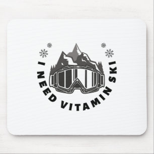 Tapis De Souris J'ai besoin de vitamine Ski 