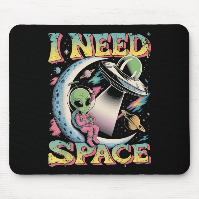 Tapis De Souris J'ai besoin d'un Alien d'astronomie spatiale (Devant)